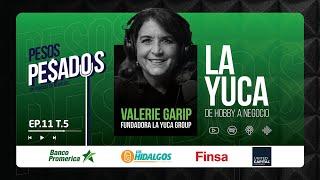 Ep.11 T.5 - La Yuca: De hobby a Negocio Ft. Valerie Garip