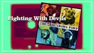 Ratham Stone - Fighting With Devils (original song)  Album: Dawg Pawp