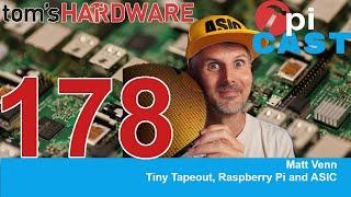 The Pi Cast (5/28) ASIC design, Tiny Tapeout and the Raspberry Pi