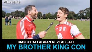 Cian O'Callaghan on his brother King Con