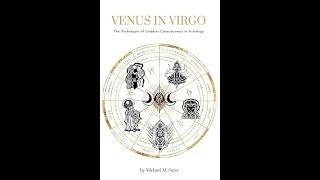 Venus in Virgo: The Archetypes of Goddess Consciousness in Astrology - Michael Suter