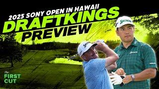 2025 Sony Open in Hawaii DFS Preview - Golf DFS Picks, Strategy, Fades | The First Cut Podcast