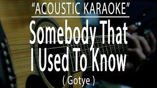 Somebody that i used to know - Gotye (Acoustic karaoke)