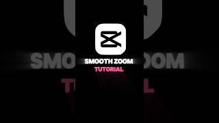 Cap Cut Smooth zoom Tutorial | #capcut #capcuttutorial #viral