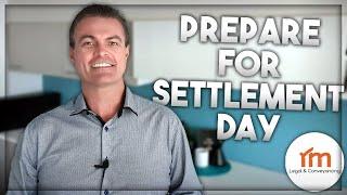 How to prepare for settlement day (Q&A and tips)