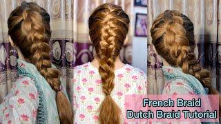 How to Braid Your Own Hair For Beginners |   Step by Step French Braid & Dutch Braid