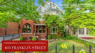 Historic Twickenham Home, Premiere Downtown Lifestyle | 403 Franklin Street SE, Huntsville, AL 35801