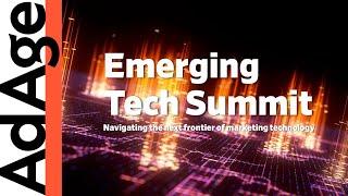 Ad Age Emerging Tech Summit: Part I