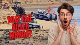 Extreme Boating - 2 October 2023 - Boat Fail - Azonto - Boat Killer Monday - Fail