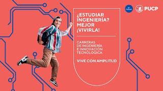 Vive con Amplitud - Carreras de Ingeniería e Innovación Tecnológica