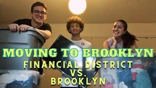 My Boyfriend Moves from Manhattan to Brooklyn | Financial District vs. Williamsburg