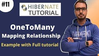 #11 OneToMany Relationship Mapping Hibernate || Hibernate Mapping | Hibernate Tutorials