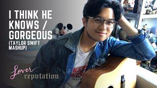 I Think He Knows/Gorgeous Mashup - Taylor Swift | Mickey Santana Cover