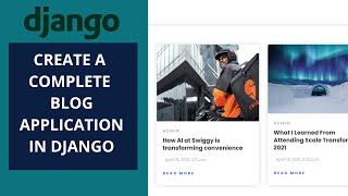 Blog application in Django | Create a complete blog Application Django | Learn Crud in Django