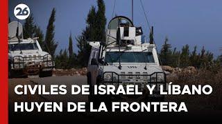 CAOS EN MEDIO ORIENTE | Civiles de Israel y Líbano escapan desesperadamente de la frontera