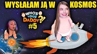 WYSŁAŁAM WERKĘ AFERKĘ W KOSMOS W WHO'S YOUR DADDY #5