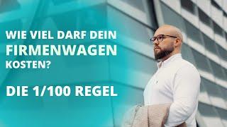 Wie viel darf dein Firmenwagen kosten? Die 1/100 Regel