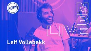 Leif Vollebekk performing live on KCRW - Full Performance