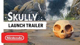 Skully - Launch Trailer - Nintendo Switch