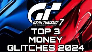 GRAN TURISMO 7 | TOP 3 FASTEST MONEY GLITCH 2024!