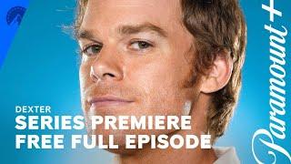 Dexter | Series Premiere | Full Episode (TV-MA) | Paramount+