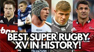 The Ultimate  Best XV in SUPER RUGBY History!