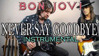 Bon Jovi - Never Say Goodbye - Instrumental Cover by Ignacio Torres