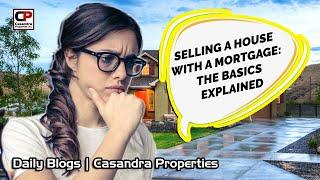 Selling A Home With A Mortgage | Real Estate