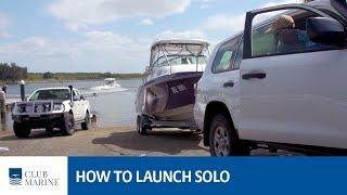 How to launch a boat solo with Alistair McGlashan | Club Marine