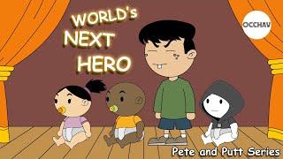 World's Next Hero - Pete and Putt Series | Cartoon | short superhero stories | OCCHAV