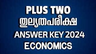 PLUS TWO THULYATHA PAREEKSHA ECONOMICS ANSWER KEY 2024 |PLUS TWO THULYATHA PAREEKSHA ANSWER KEY 2024