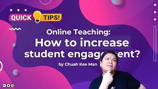 Online Teaching Tips: How to Increase Student Engagement