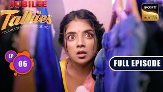 Shivangi's Plan To Meet AG | Jubilee Talkies - Ep 6 | Full Episode | 1 Jul 2024