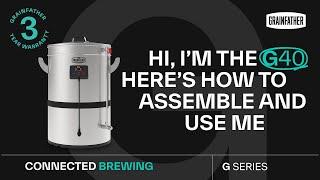 How to Assemble and Use the G40 Brewing System | Grainfather G SERIES