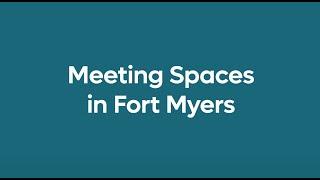 Meeting Spaces in Fort Myers