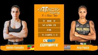 Attack Fight 29 - Ketlin Toniollo VS Ana Paulo 51kg -  Muay Xtreme