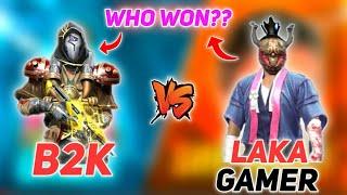 B2K VS LAKA GAMER // 1 VS 1 CUSTOM ROOM // WHO WON??