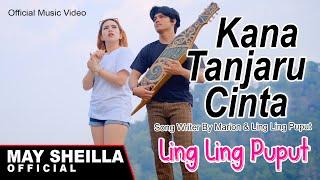 Ling Ling Puput - Kana Tanjaru Cinta - Lagu Dayak Terbaru 2023 ( Official Musik Video )