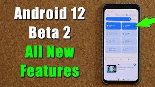 Android 12 Beta 2 is HERE - What's New?