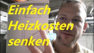 Heizkosten reduzieren - Die 3 effektivsten Dinge, einfach erklärt - schnell&einfach&günstig