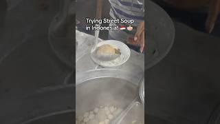 Trying Street Soup in Indonesia! #travelvlog #streetfood #indonesia #indonesianfood