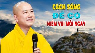 Cách Sống Để Có Niềm Vui Mỗi Ngày - Pháp Thoại Thầy Thích Pháp Hòa