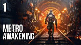 Metro Awakening | Part 1 | Venture Into The Underground Where Darkness And Mutants Await