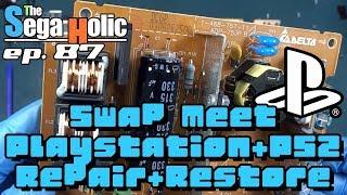 Swap Meet Playstation + PS2 Restore - The SegaHolic Episode 87