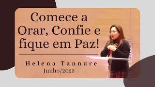 Helena Tannure - Comece a Orar, Confie e fique em Paz!