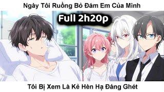 Full 2h20p - Ngày Tôi Ruồng Bỏ Đám Em Của Mình, Tôi Bị Xem Là Kẻ Hèn Hạ Đáng Ghét