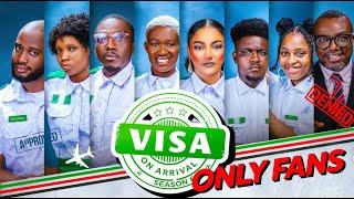 VISA ON ARRIVAL SEASON 6 (EP2): ONLY FANS || Comedy | Drama | Nollywood