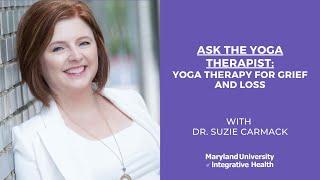 Yoga Therapy for Grief and Loss