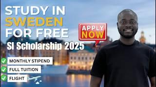 How to Apply for Fully Funded Swedish SI Scholarship 2025