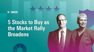 5 Stocks to Buy as the Market Rally Broadens I July 22, 2024